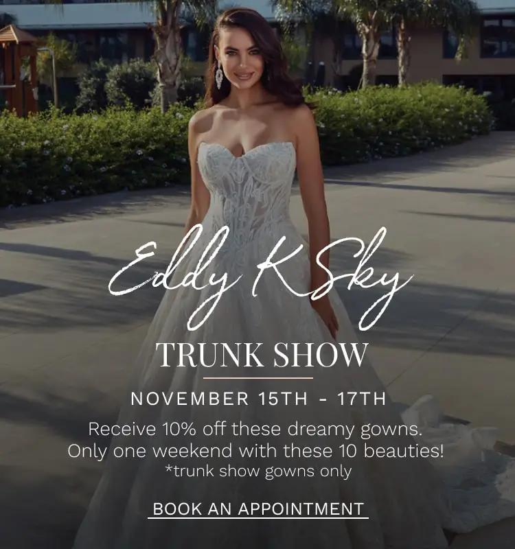 Eddy K Sky Trunk Show at Dublin Bridal