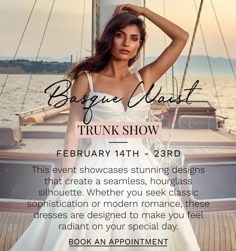 Basque Waist Trunk Show at Dublin Bridal